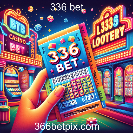 A Emoção da Loteria no 336 Bet: Jogue e Ganhe